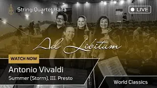 Antonio Vivaldi &ndash; Summer (Storm), III. Presto (by String Quartet Ad Libitum)