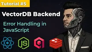 Error Handling in JavaScript | Node.js + Express + Custom Exception | VectorDB Backend &ndash; Tutorial #5