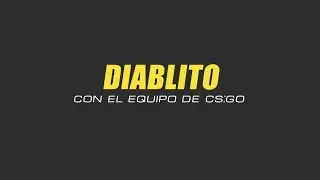 DIABLITO con JUGADORES SLZ CSGO | Mejores momentos