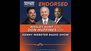 Congressman Welsey Hunt Endorses Don Huffines for Texas Comptroller
