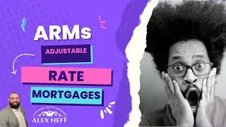 Adjustable Rate Mortgages; Risks and Rewards