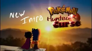Pokemon Hunted Curse New Intro! (Read description) (Cancelled)