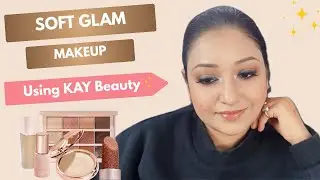 Soft Glam Makeup Tutorial Using Only Kay Beauty | One Brand Makeup Look