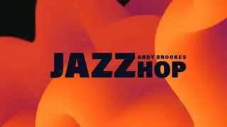 Groovepad Hip-Hop Week 3: Jazz Hop by Andy Brookes (Full Ver.)