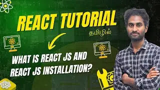 React Tutorial in Tamil Part 1 | React Introduction & Environment Setup | SLA Institute