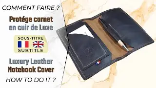 Création d'un protège carnet en cuir de luxe fait main ! handmade DIY