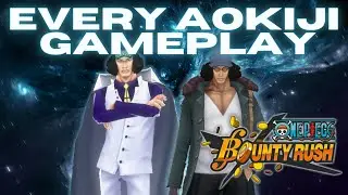 EVERY AOKIJI GAMEPLAY | One Piece Bounty Rush