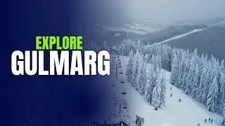 Explore Gulmarg: A Paradise for Adventure and Nature Lovers