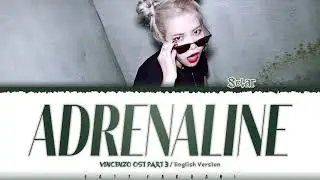 SOLAR &ndash; 'ADRENALINE' (ENGLISH VER.) (Vincenzo OST PART 3) Lyrics [Color Coded_Eng]
