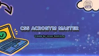 CSS ACRONYM MASTER - LYRICS