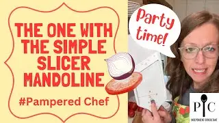 Pampered Chef Cooking Demo - Mandoline, Simple Slicer #kitchentools #homecook #cookingchannel