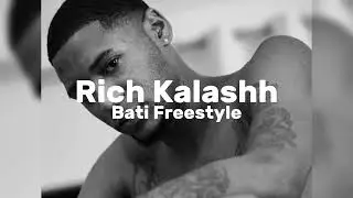 Rich Kalashh - Bati Freestyle