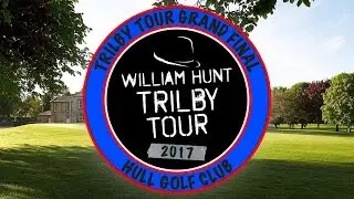 2017 Trilby Tour Grand Final | Hull Golf Club