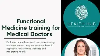 FUNCTIONAL MEDICINE TRAINING FOR MEDICAL DOCTORS
