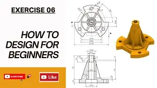 Exercise 06 for beginners | Solidworks