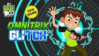 Ben 10 Omnitrix Glitch Play