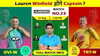 OVI W vs TRT W The Hundred Women's Match Prediction, OVI W vs TRT W Dream Team & Fantasy Prediction