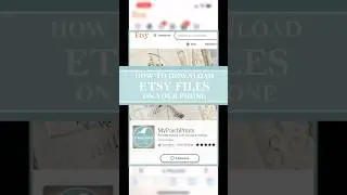 How To Download and Print Etsy Files From Your Phone | My Porch Prints Tutorials