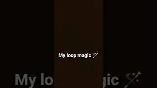 Loop magic 🪄😀#trending #viral