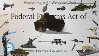 Federal Firearms Act of 1938 (Everything WEAPONRY & MORE)💬⚔️🏹📡🤺🌎😜✅