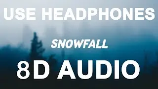 &oslash;neheart x reidenshi - Snowfall TikTok (8D AUDIO)