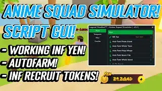 NEW Anime Squad Simulator Script GUI Hack OP (WORKING INF YEN, AUTOFARM, AND MORE) *PASTEBIN*