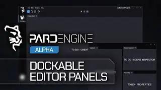 Dockable Editor Panels | Alpha Preview | Pard Engine