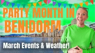 Benidorm - Whats going on in March - News, Weather and EVENTS