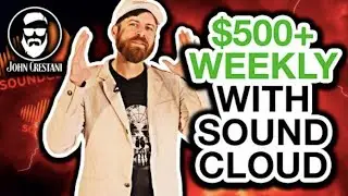 How To Make $500+ Per Week With SoundCloud