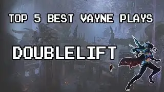Doublelift Top 5 Best Vayne Plays Montage