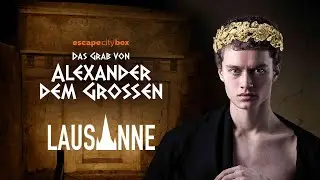 Das Grab von Alexander dem Gro&szlig;en - LAUSANNE EDITION - Escape City Box