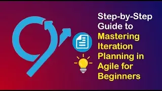 Step-by-Step Guide to Mastering Iteration Planning in Agile for Beginners
