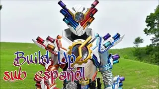 Build Up - Kamen Rider Girls //sub español// Kamen Rider Build || insert song