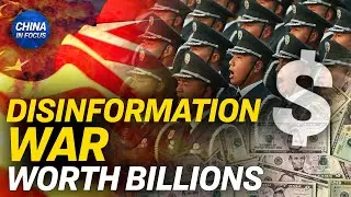 State Department Says Beijing Spends Billions to Push Propaganda | Trailer
