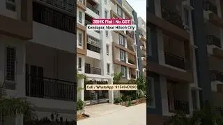 3BHK Flat For Sale in Kondapur Hyderabad | Near Hitech City | #shorts #youtubeshorts #ytshorts