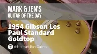 1954 Gibson Les Paul Standard Goldtop | Guitar of the Day