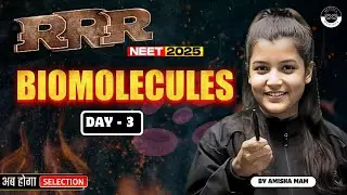 Biomolecules in One Shot | RRR Series Day 3 | NEET 2025 | By Amisha Mam | Medjeex