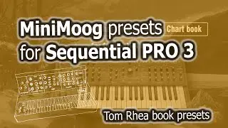 Sequential Pro 3 &ndash; [MiniMoog] | Custom Presets [Sound Demo]