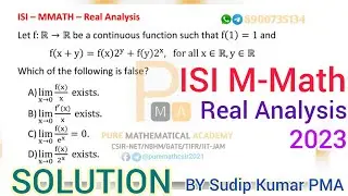 ISI MMath 2023 | Real Analysis Solution | Mathematics | ISI Entrance Exam | by Sudip Kumar PMA