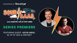 Sour & SaaS - The premiere episode! With G2's Kevin Indig