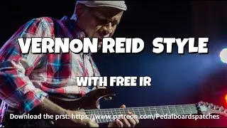 Hotone Ampero Preset: VERNON REID AMPERO  - With Free IR -