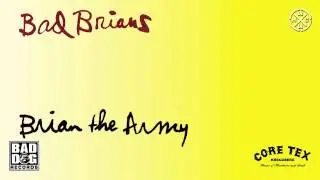BAD BRIANS - 01 - I LOVE LIVING IN THE CITY (FEAR) - ALBUM: BRIAN THE ARMY