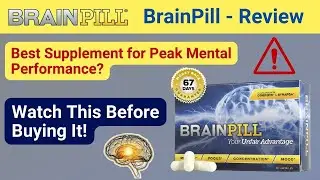 BRAINPILL Supplement Review - Does It Really Work? BrainPill - Brain Boosting Pills