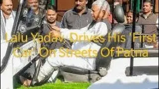 VIRAL: Lalu Yadav Takes Trip Down Memory Lane | Drives His 'First Car' On Streets Of Patna