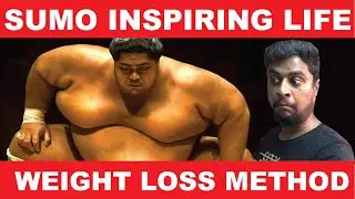Sumo inspiring life and Weight loss method explained - Tamil
