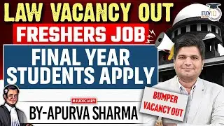 Bumper Vacancy for Law Students | Freshers Job | Final Year Students Apply | Salary:- 1,00,000