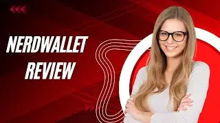 NerdWallet: The Ultimate Financial Tool Review