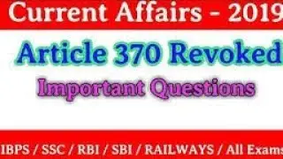 Article 370 and 35A revoked | Current affairs 2019 | Jammu and Kashmir gk