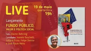 Live com Elaine Behring - Fundo Público, Valor e Política Social