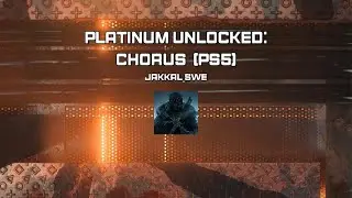 Platinum Unlocked: Chorus (PS5)